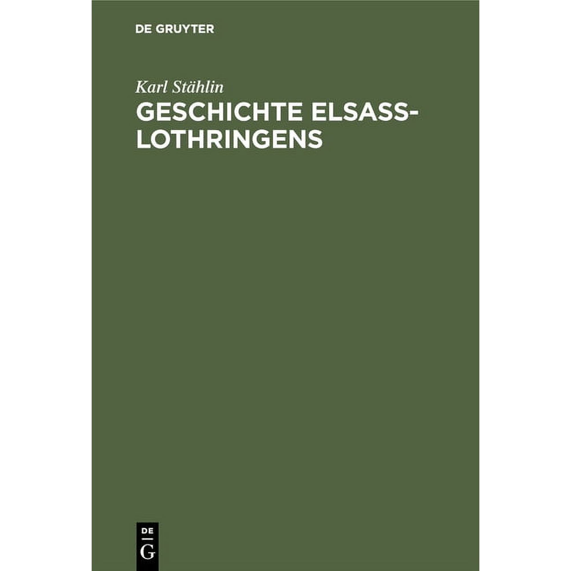 Geschichte ElsaÃ-Lothringens (Hardcover)