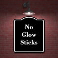 thumbnail image 2 of No Glow Sticks BLACK Aluminum Composite Sign 8.5''x10'', 2 of 9