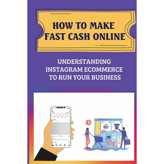 How To Make Fast Cash Online : Understanding Instagram Ecommerce To Run Your Business: The Art Of Market Research (Paperback)