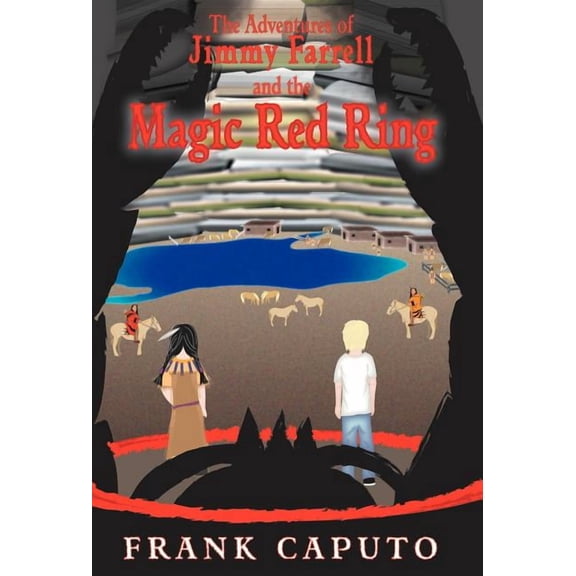 The Adventures of Jimmy Farrell and the Magic Red Ring (Hardcover)