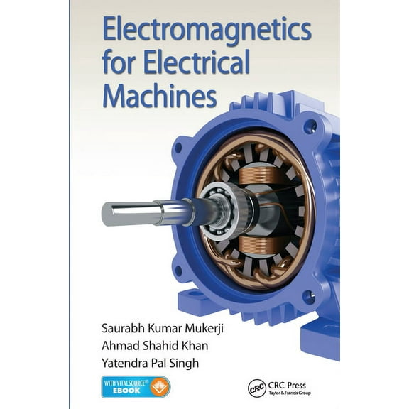 Electromagnetics for Electrical Machines, (Paperback)