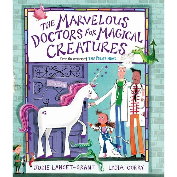The Marvelous Doctors for Magical Creatures, (Hardcover)