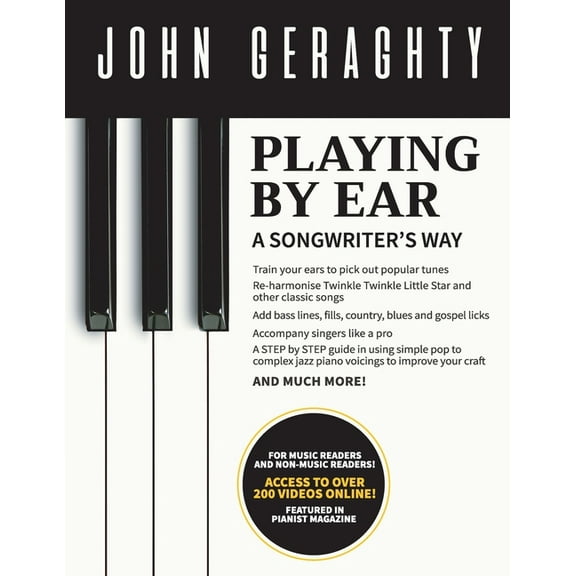 Playing By Ear: A Songwriter's Way, (Paperback)