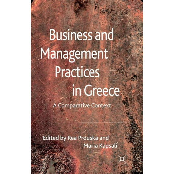 Business and Management Practices in Greece: A Comparative Context, (Paperback)
