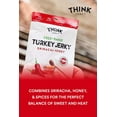 thumbnail image 6 of Think Jerky Sriracha Honey Turkey Jerky, Delicious Chef Crafted Free-Range Turkey With No Gluten or Antibiotics Added, Healthy Protein Snack Low in Calories and Fat, 1 Ounce (8 Pack), 6 of 8