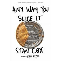 Any Way You Slice It: The Past, Present, and Future of Rationing (Hardcover)