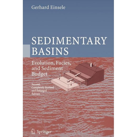 Sedimentary Basins: Evolution, Facies, and Sediment Budget, (Hardcover)