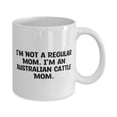 thumbnail image 2 of Brilliant Australian Cattle Dog, I'm Not a Regular Mom. I'm an Australian Cattle Mom, Holiday 11oz Mug For Australian Cattle Dog, 2 of 2