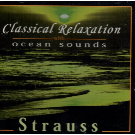 Classical Relaxation With Ocean Sounds: Strauss