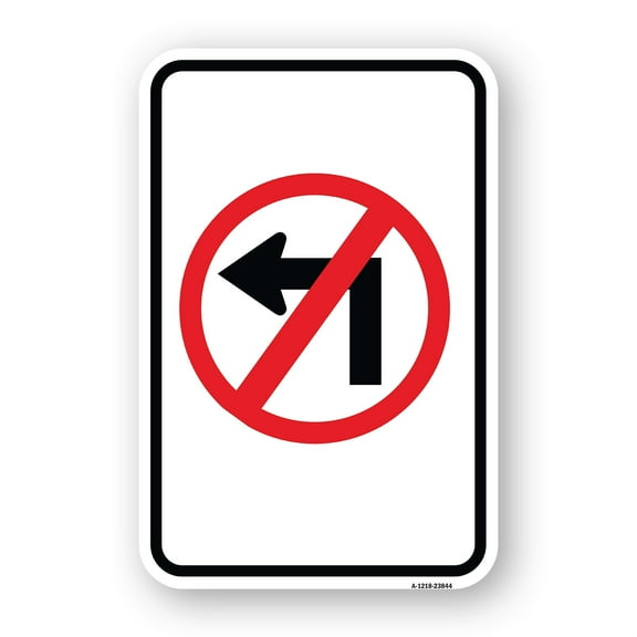 SignMission A-1824-23844 18 x 24 in. Aluminum Sign - No Left Turn with Graphic Only
