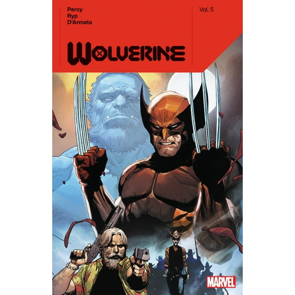 Wolverine (Marvel) (Quality Paper) Wolverine by Benjamin Percy Vol. 5, (Paperback)