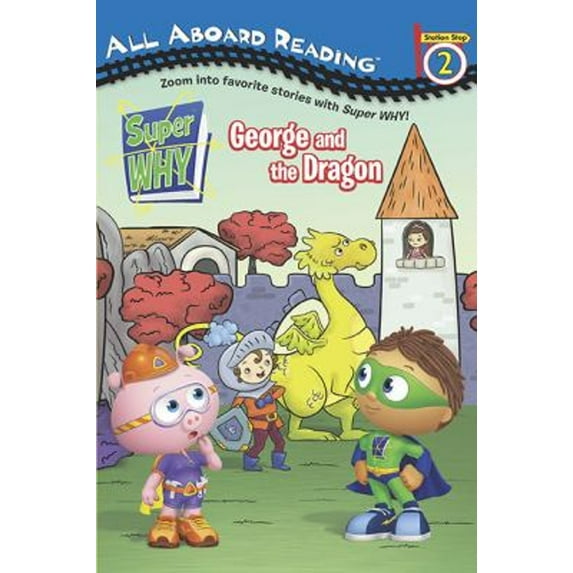 Pre-Owned George and the Dragon (Super WHY!) (Paperback) 0448452413 9780448452418