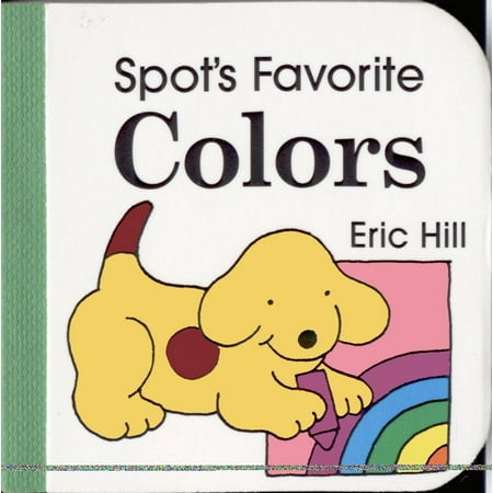 Spots Favorite Colors (Board Book)