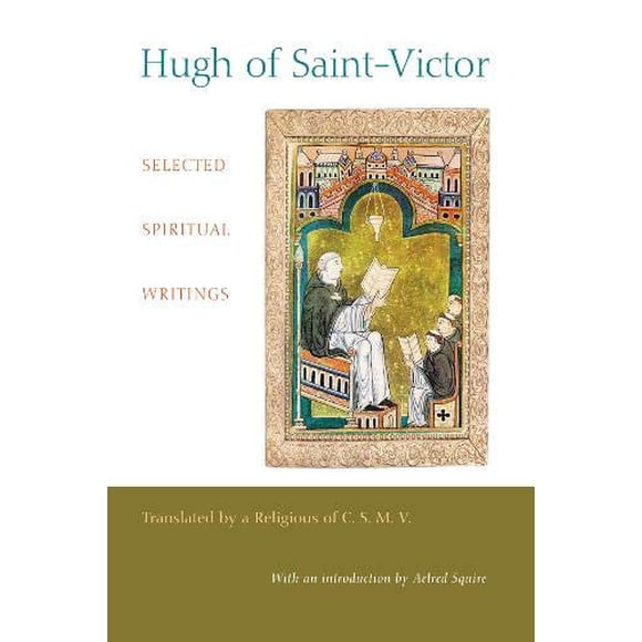 Hugues de Saint-Victor: des Écrits Spirituels Sélectionnés