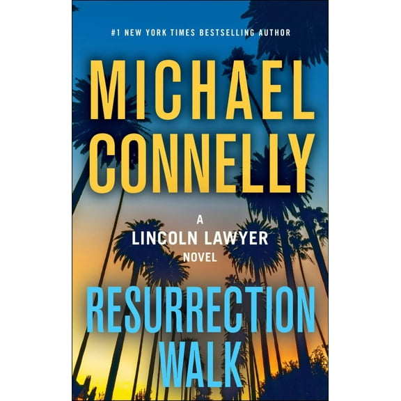 Michael Connelly: Resurrection Walk (Hardcover)