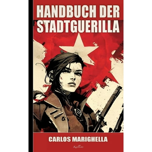 Handbuch der Stadtguerilla, (Paperback)