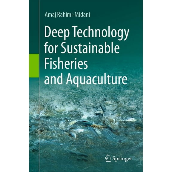 Deep Technology for Sustainable Fisheries and Aquaculture, (Hardcover)