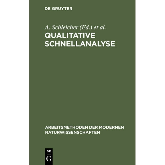 Arbeitsmethoden Der Modernen Naturwissen Qualitative Schnellanalyse, (Hardcover)