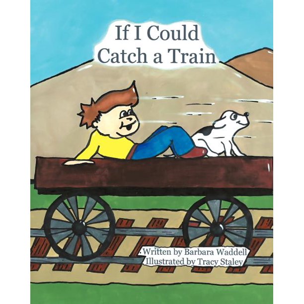 If I Could Catch a Train