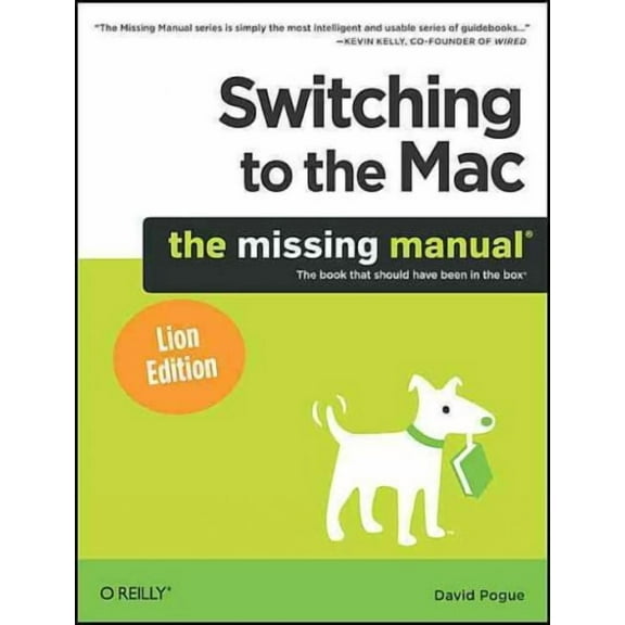 Missing Manuals: Switching to the Mac: The Missing Manual, Lion Edition (Paperback)