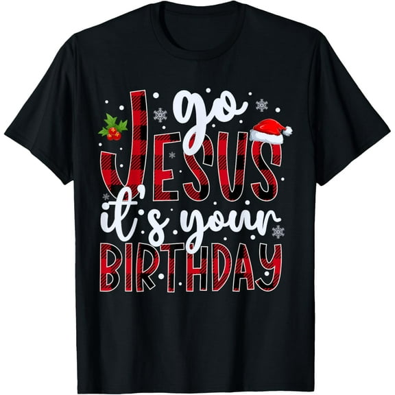 Go Jesus It's Your Birthday Funny Christmas Jesus Plaid Xmas T-Shirt