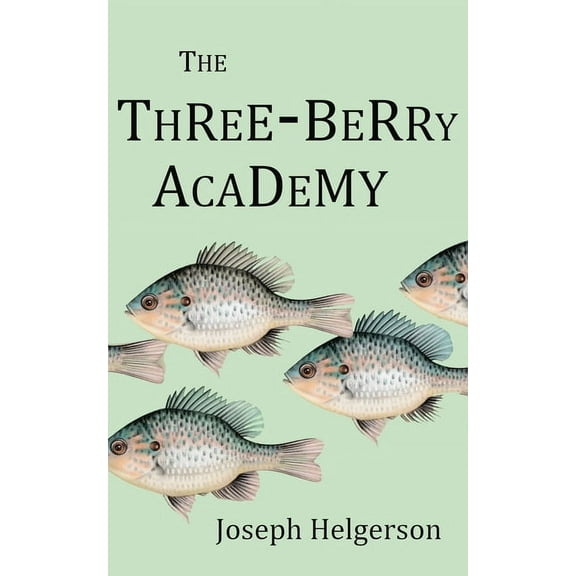 The Three Berry Academy, (Paperback)