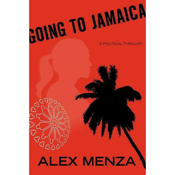 Going To Jamaica (Paperback) by Alexander Menza
