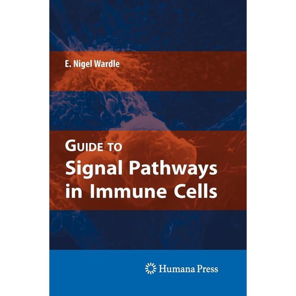 Guide to Signal Pathways in Immune Cells, (Paperback)