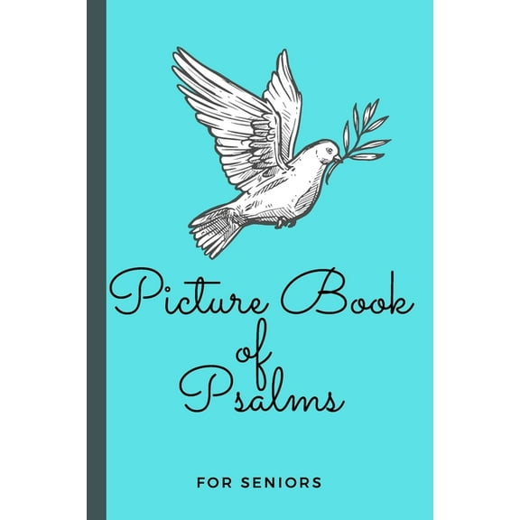 Picture Book of Psalms For Seniors: Large Print Bible Verse Picture Books (Religious Activities for Seniors with Dementi, (Paperback)