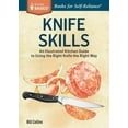 thumbnail image 1 of Pre-Owned Knife Skills: An Illustrated Kitchen Guide to Using the Right Knife the Right Way (Paperback) 1612123791 9781612123790, 1 of 1