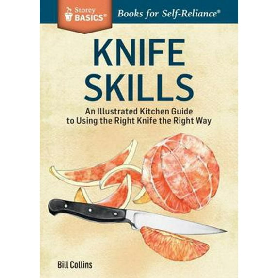 Pre-Owned Knife Skills: An Illustrated Kitchen Guide to Using the Right Knife the Right Way (Paperback) 1612123791 9781612123790