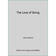 Angle View: The Love of Skiing [Hardcover - Used]