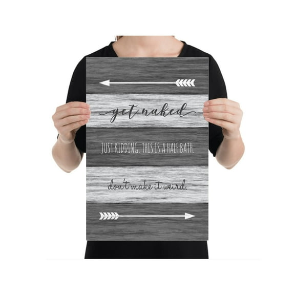 Funny Get Naked Poster, Humorous Decor for Bathrooms, Rustic Wall Art