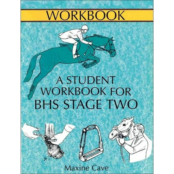 Books for British Horse Society Examination: A Student Workbook for BHS Stage Two (Paperback)