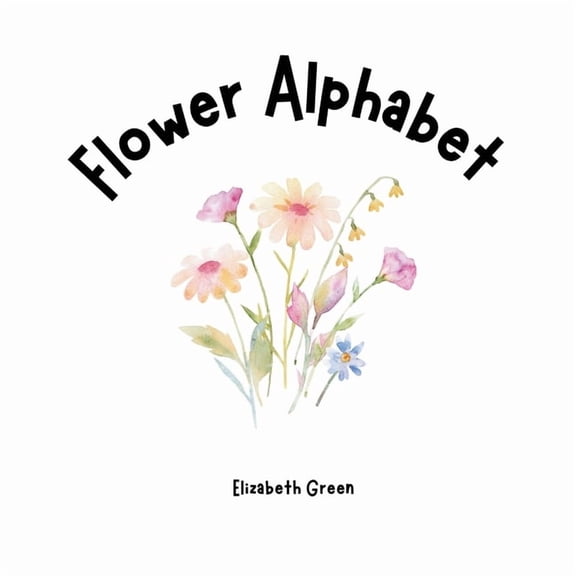 Flower Alphabet, (Paperback)