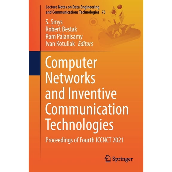 Lecture Notes on Data Engineering and Co Computer Networks and Inventive Communication Technologies: Proceedings of Fourth Iccnct 2021, Book 75, (Paperback)