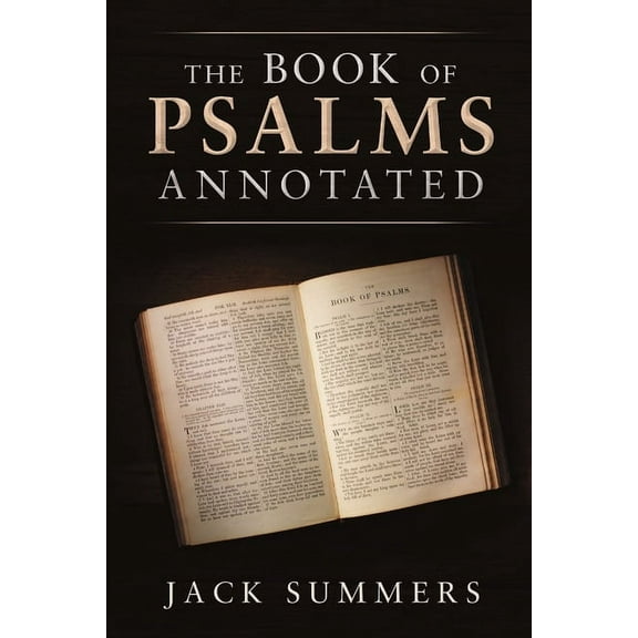 The Book of Psalms Annotated, (Paperback)