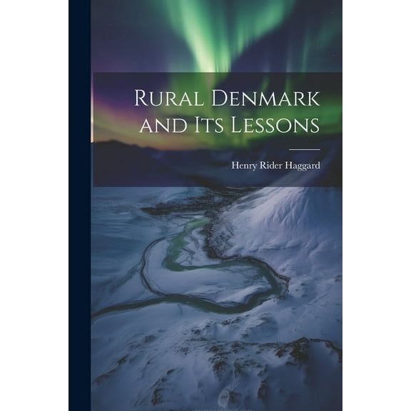 Rural Denmark and Its Lessons (Paperback)