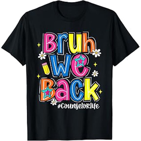 Bruh We Back Counselor Life Graphic Funny First Day of School Short Sleeve T-Shirt