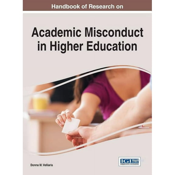 Handbook of Research on Academic Misconduct in Higher Education (Hardcover)