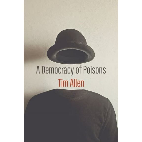 A Democracy of Poisons, (Paperback)