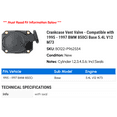 thumbnail image 2 of Crankcase Vent Valve - Compatible with 1995 - 1997 BMW 850Ci Base 5.4L V12 M73 1996, 2 of 2