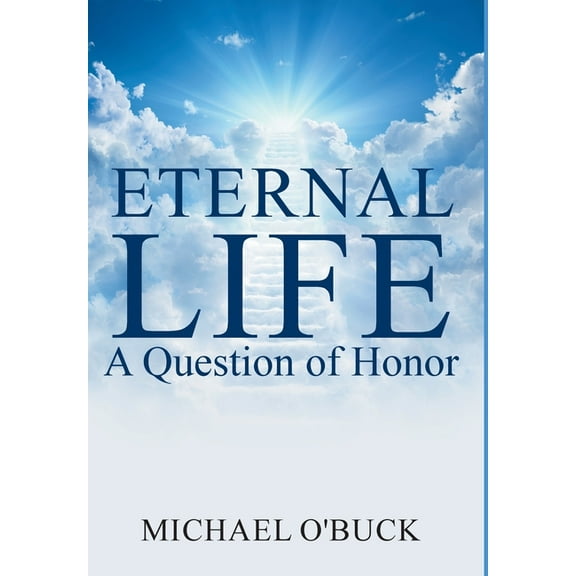 Eternal Life : A Question of Honor (Hardcover)
