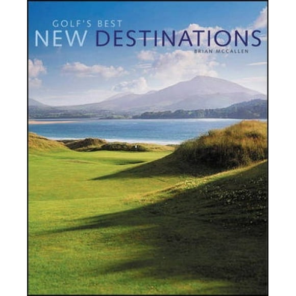 Golf's Best New Destinations