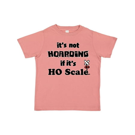 

Inktastic It s Not Hoarding if it s HO Scale Gift Toddler Boy or Toddler Girl T-Shirt