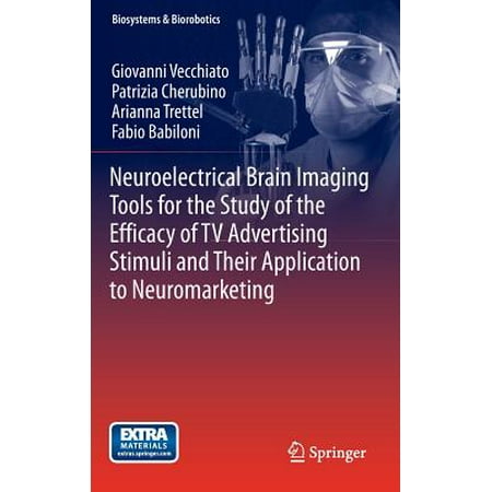 Neuroelectrical Brain Imaging Tools for the Study of the Efficacy of TV Advertising Stimuli and Their Application to