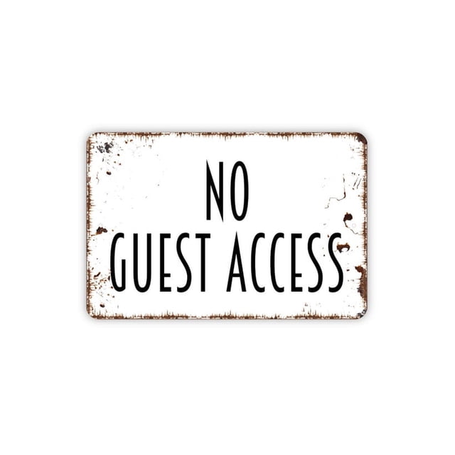 (Metal de aluminio) Letrero de metal con texto "No Guest Access" (Sin acceso para invitados), estilo rústico, moderno y contemporáneo, para pared, tamaño: 16 x 12 pulgadas