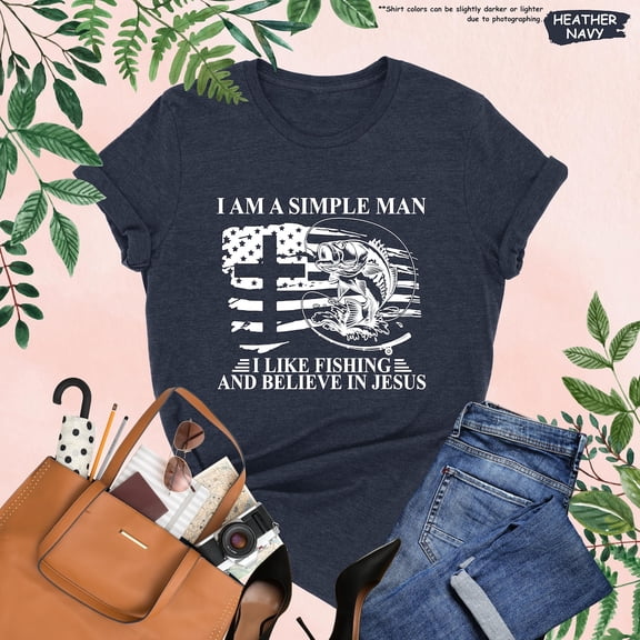 I Am A Simple Man I Like Fishing And Believe In Jesus Shirt, Fishing and Hunting Shirt, American Flag Hunting,Hunter, Fishing Shirt All Size S-5Xl