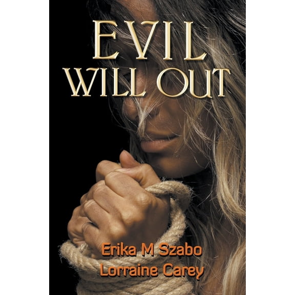Evil Will Out, (Paperback)