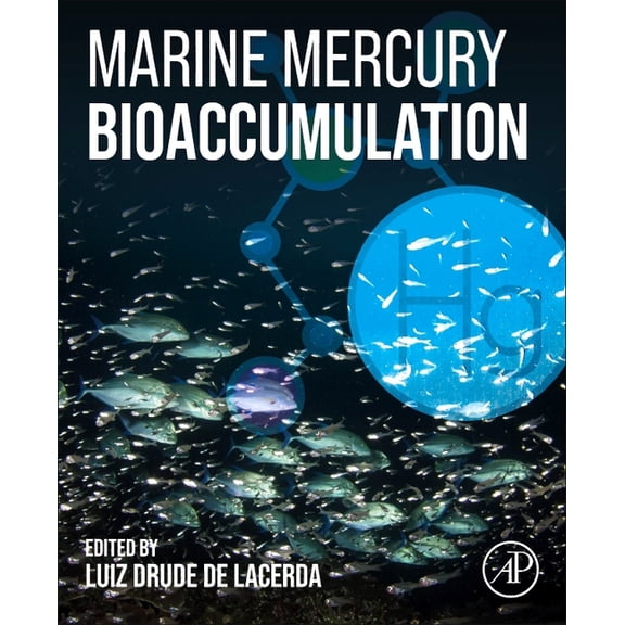 Marine Mercury Bioaccumulation, (Paperback)
